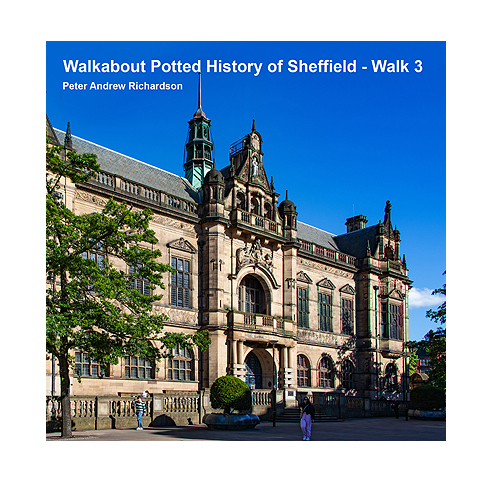 Walkabout Potted History of Sheffield - Walk 3